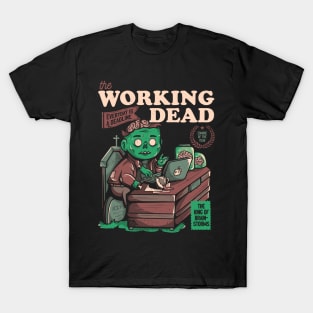 The Working Dead - Funny Zombie Office Gift T-Shirt